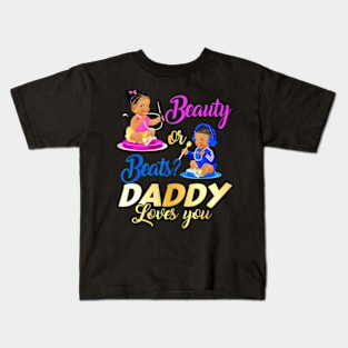 Cute Beauty Or Beat Daddy Loves You Gender Reveal Party Kids T-Shirt